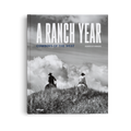 A Ranch Year Coffee Table Book